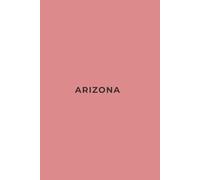 ARIZONA PAINTED DESERT - Premium Lined Journal | 6" x 9" | Soft Cover | 120+ Pages - Bold State-Inspired Design: A High-Quality State Notebook - Ideal for School, Work, or Everyday Notes