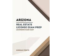 Arizona Real Estate Preparation Manual: Licensing Made Easy (US Real Estate Exam Preparation Manuals)