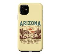 Arizona Stone. Sun. Stillness. & Time Dried Sweet Since 1912 Case for iPhone 11