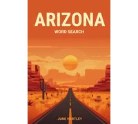 Arizona Word Search: 50 Large-Print Themed Word Search Puzzles, Each with a Fun Fact - for Adults and Seniors (USA State Word Search)