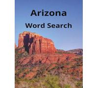 Arizona word search: 8.5x11 inch puzzle book