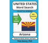 Arizona Word Search Puzzle Book: Fascinating and Historic Cities and Towns of the Grand Canyon State (The United States of America Word Search Puzzle Books Collection)
