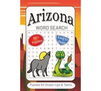Arizona Word Search Puzzle Book: Word Searches with Easy to Read Print about Arizona, the Southwest, Desert and more | 6x9 inches, 110 pages | 50+ Puzzles…Gifts for Vacations, Holidays and Free Times