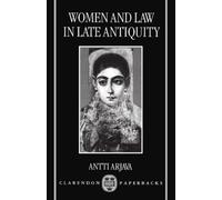 Women and Law in Late Antiquity - 9780198152330