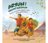 Arjun Son of Sherpur: Stories of little Explorer who grew with nature