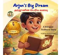 Arjun's Big Dream: A Bilingual Tirukkural Story for Kids