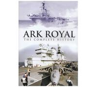 Ark Royal: The Complete History [DVD]