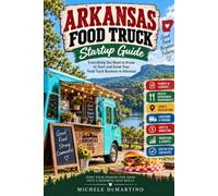 Arkansas Food Truck Start Up Guide