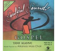 Arkansas Gospel Mass - You Alone [Accompaniment/Performance Track] (Daywind Soundtracks Contemporary)