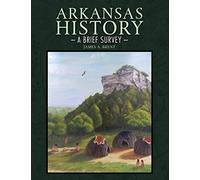 Arkansas History: A Brief Survey