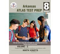 ARKANSAS State (ATLAS) , 8th Grade MATH Practice Tests ,Volume 2