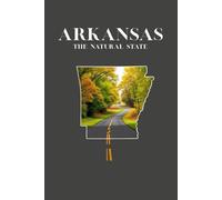 Arkansas The Natural State: A Simple Lined Journal