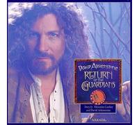 Arkenstone, David - Return of the Guardians