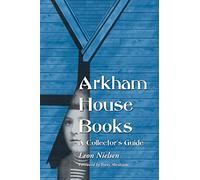 Arkham House Books: A Collector's Guide