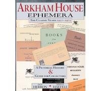 Arkham House Ephemera: The Classic Years 1937-1973
