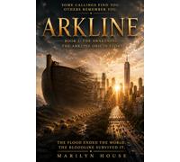 ARKLINE: BOOK 1: The Awakening: The Origin story