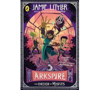 Arkspire 2: The Order of Misfits (Paperback) - Jamie Littler Book