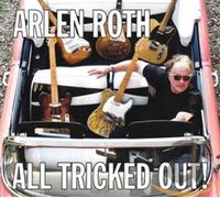 Arlen Roth - All Tricked Out [CD]