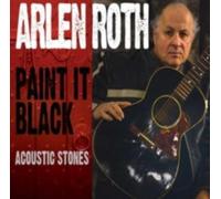 ARLEN ROTH: PAINT IT BLACK: ACOUSTIC STONES - CD