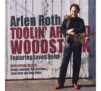 Arlen Roth : Toolin' Around Woodstock CD Album with DVD 2 discs (2008)