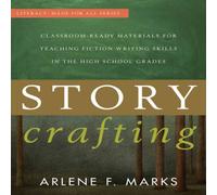 Arlene F. Marks Story Crafting : Classroom-Ready Materials for Teaching Fiction Arlene F. Marks Multicolor