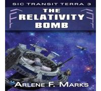 Arlene F. Marks The Relativity Bomb Paperback Book Arlene F. Marks Multicolor