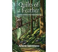 Arlene Sachitano Quilts of a Feather Paperback Book Arlene Sachitano Multicolor