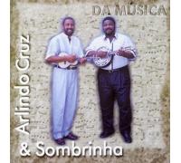 Arlindo Cruz & Sombrinha - Da Musica