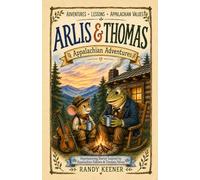 Arlis and Thomas: Appalachian Adventures