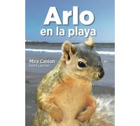 Arlo en la playa (Arlo, súper ardilla)