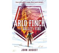 Arlo Finch in the Valley of Fire