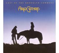 Arlo Guthrie - Last of the Brooklyn Cowb
