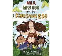 Arlo, Mrs Ogg and the Dinosaur Zoo (Class X)