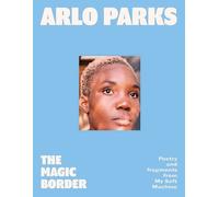 Arlo Parks The Magic Border (Hardback)
