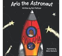 Arlo the Astronaut