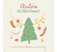Arlo's First Christmas!: A custom book just for Arlo's first Christmas. Your child's name appears in the book!