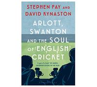 Arlott, Swanton and the Soul of English Cricket