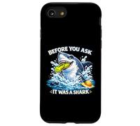 Arm, leg Amputee Funny Shirts Before You Ask It was A shark Case for iPhone SE (2020) / 7/8