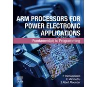 ARM Processors for Power Electronic Applications: Fundamentals to Programming