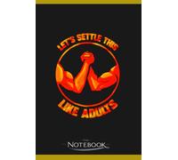 Arm Wrestling Armwrestling Notebook: Perfect Gifts Daily Journal 120 Pages 6x9| Notebook, Note Pad, Notes, Planner, To-Do List