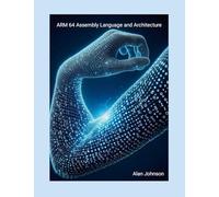 ARM64 Assembly Language and Arcitecture