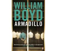 Armadillo: Written by William Boyd, 2009 Edition, (Re-issue) Publisher: Penguin [Paperback]