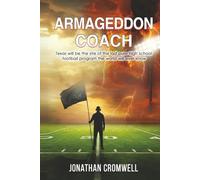 Armageddon Coach: Texas will be the site of the last pure high school football program the world will ever know