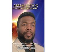 Armageddon: Le Réveil de l'humanité Le réveil de l'humanité