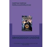 ARMAGEDDON UNDONE: A Forbidden Prophecy.A Deadly Cult.A Love That Rewrites Fate.