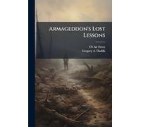 Armageddon's Lost Lessons