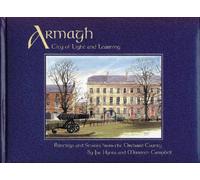 Armagh, City of Light and Learning: Paintings and Stories from the Orchard County