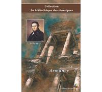 Armance - Stendhal - Collection La bibliothèque des classiques - Éditions Ararauna: Texte intégral
