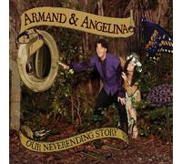 Armand & Angelina - Our Neverending Story