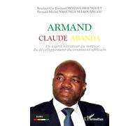 Armand Claude Abanda: Un esprit novateur au service du développement du continent africain (Jama)